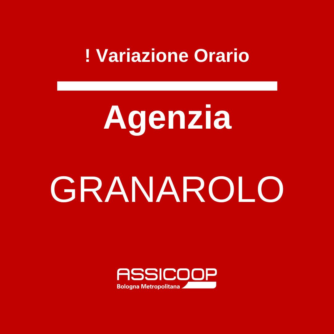 Variazione orario Agenzia Granarolo
